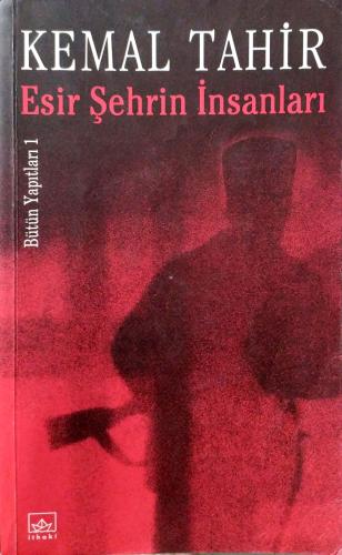 Esir Şehrin İnsanları