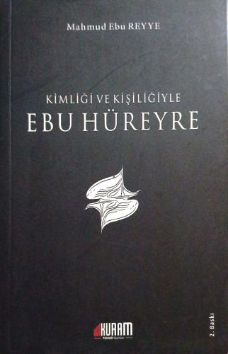 Kimliği ve kişiliğiyle Ebu Hüreyre