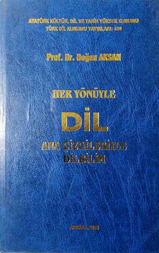 Her Yönüyle Dil Ana Çizgileriyle Dilbilim