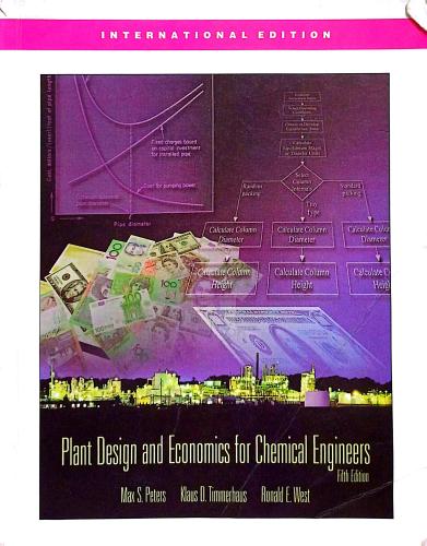 Plant Design And Economics For Chemical Engineers / Fifth Edition