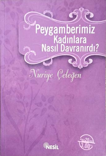 Peygamberimiz Kadınlara Nasıl Davranırdı?