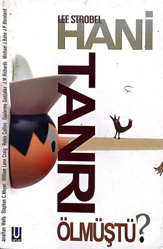 Hani Tanrı Ölmüştü?