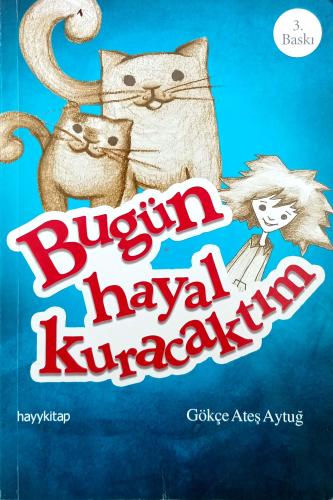 Bugün Hayal Kuracaktım