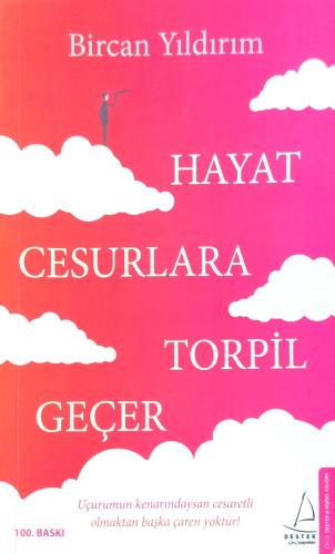 Hayat Cesurlara Torpil Geçer Bircan Yıldırım Destek Yayınevi