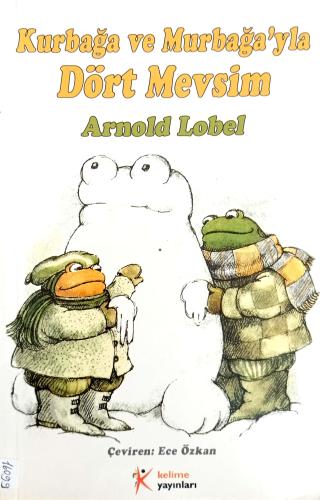 Kurbağa ve Murbağa'yla Dört Mevsim Arnold Lobel Kelime Yayınları