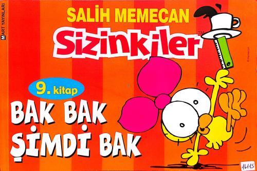 Sizinkiler 9. Kitap /Bak Bak Şimdi Bak Salih Memecan Mart Yayınları
