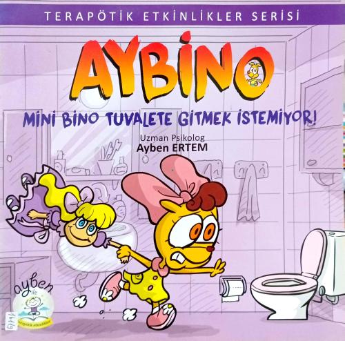 Aybino - Mini Bino Tuvalete Gitmek İstemiyor! Ayben Ertem Ayben ile Te