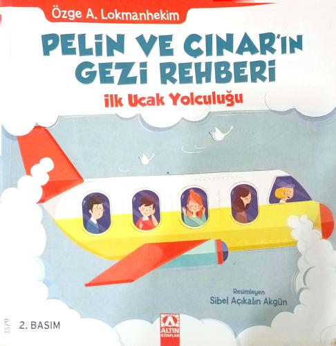 Pelin ve Çınar'ın Gezi Rehberi / İlk Uçak Yolculuğu Özge Lokmanhekim A