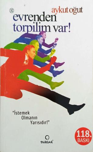 Evrenden Torpilim Var İstemek Olmanın Yarısıdır