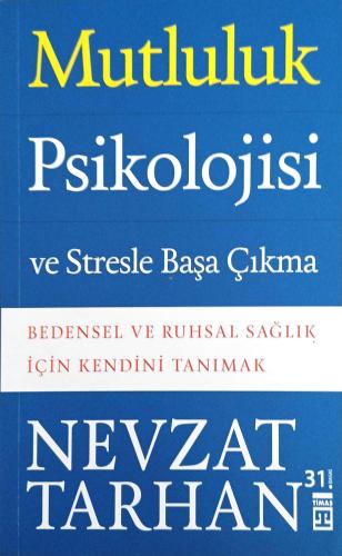 Mutluluk Psikolojisi ve Stresle Başa Çıkma