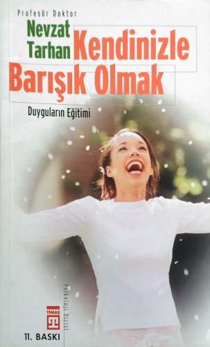 Kendinizle Barışık Olmak: Duyguların Eğitimi
