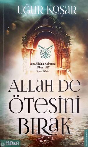 Allah de Ötesini Bırak