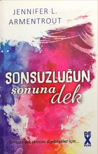 Sonsuzluğun Sonuna Dek Jennifer L. Armentrout Dex Plus