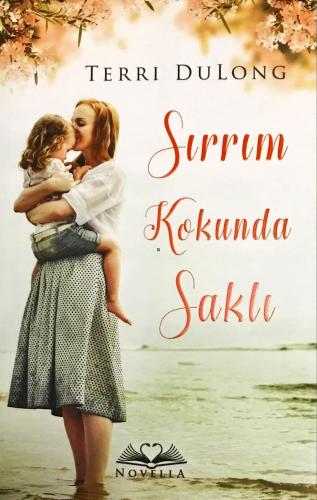 Sırrım Kokunda Saklı Terri Dulong Novella