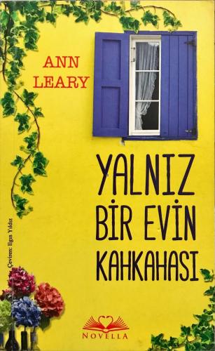 Yalnız Bir Evin Kahkahası Ann Leary Novella