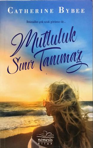 Mutluluk Sınır Tanımaz Catherine Bybee Nemesis Kitap