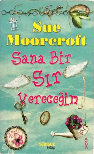 Sana Bir Sır Vereceğim Sue Moorcroft Sonsuz Kitap