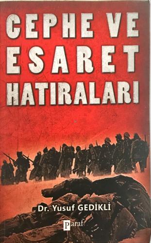 Cephe ve Esaret Hatıraları Dr. Yusuf Gedikli Paraf