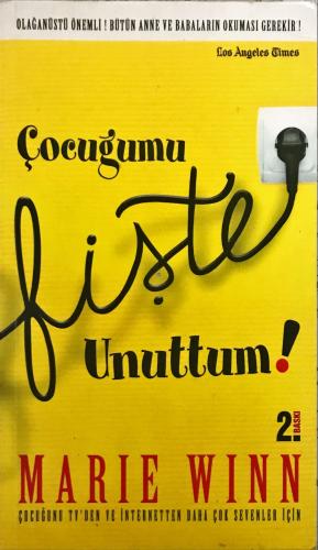 Çocuğumu Fişte Unuttum & Çocuğunu Tv'den ve İnternetten Daha Çok Seven