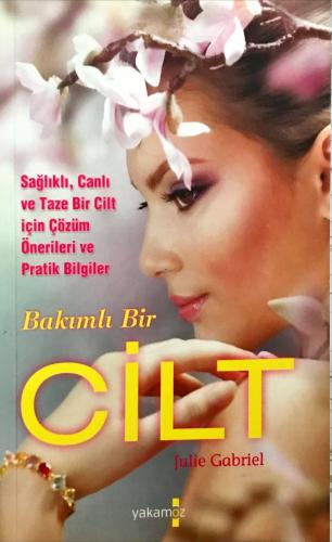 Bakımlı Bir Cilt Julie Gabriel Yakamoz Yayıncılık