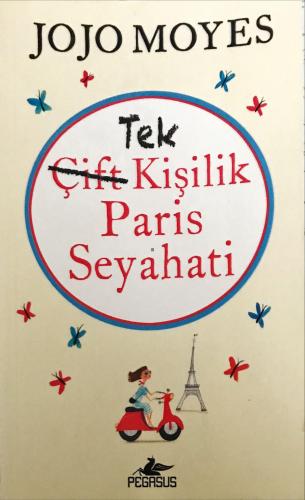 Tek Kişilik Paris Seyahati
