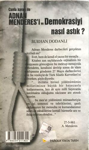 Cunta Kararı ile Adnan Menderes'i ve Demokrasiyi Nasıl Astık? Burhan D