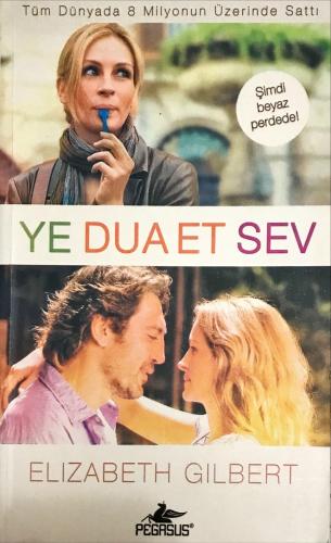 Ye Dua Et Sev Elizabeth Gilbert Pegasus Yayıncılık