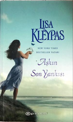 Aşkın Son Yankısı Lisa Kleypas Epsilon Yayıncılık