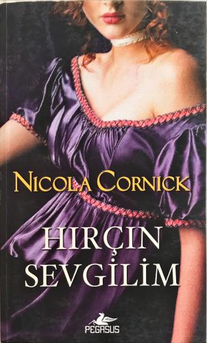 Hırçın Sevgilim Nicola Cornick Pegasus Yayıncılık