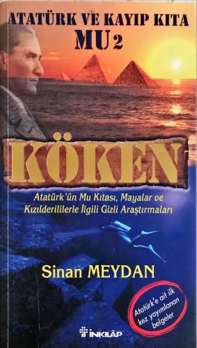 Köken & Atatürk ve Kayıp Kıta Mu 2 Sinan Meydan İNKILAP