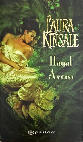 Hayal Avcısı Laura Kinsale Epsilon Yayıncılık