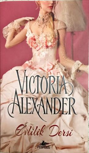 Evlilik Dersi Victoria Alexander Pegasus Yayıncılık