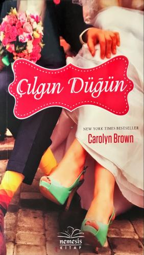 Çılgın Düğün Carolyn Brown Nemesis Kitap