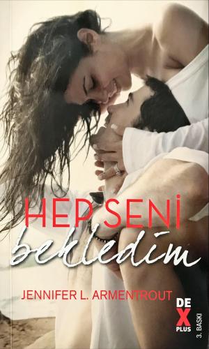 Hep Seni Bekledim Jennifer L. Armentrout Dex Plus