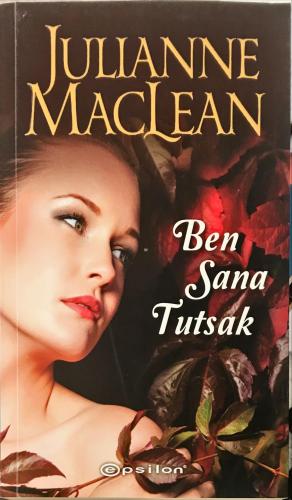 Ben Sana Tutsak Julianne MacLean Epsilon Yayıncılık