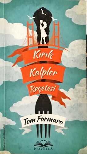 Kırık Kalpler Reçetesi Tom Formaro Novella