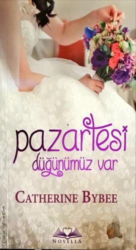 Pazartesi Düğünümüz Var Catherine Bybee Novella