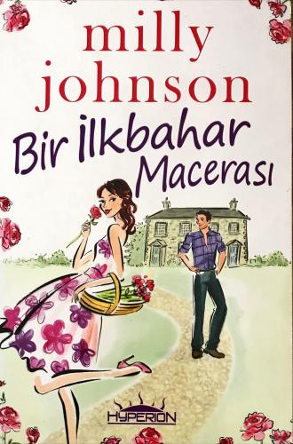 Bir İlkbahar Macerası Milly Johnson Hyperion