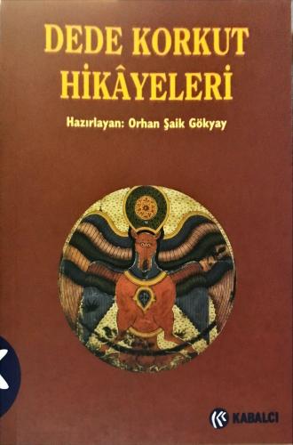 Dede Korkut Hikayeleri Orhan Şaik Gökyay Kabalcı Yayınları