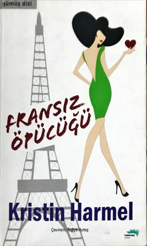 Fransız Öpücüğü Kristin Harmel Turkuaz Kitap