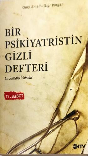 Bir Psikiyatristin Gizli Defteri En Sıradışı Vakalar