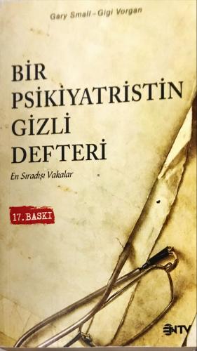 Bir Psikiyatristin Gizli Defteri En Sıradışı Vakalar Gary Small - Gigi