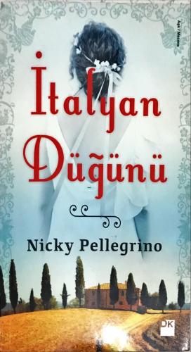 İtalyan Düğünü Nicky Pellegrino DK