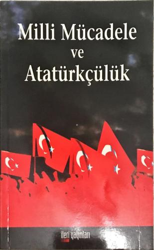 Milli Mücadele ve Atatürkçülük Kollektif İleri Yayınları