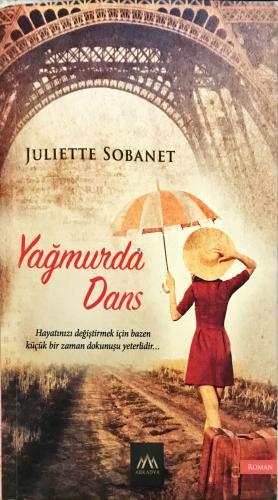 Yağmurda Dans Juliette Sobanet Arkadya Yayınları