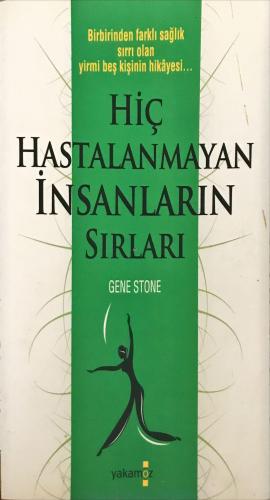 Hiç Hastalanmayan İnsanların Sırları gene stone Yakamoz Yayıncılık