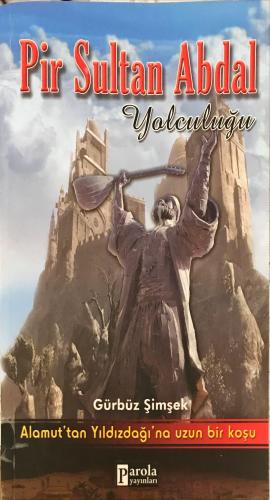 Pir Sultan Abdal Yolculuğu