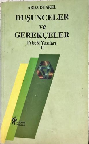 Düşünceler ve Gerekçeler/ Felsefe Yazıları 2 Arda Denkel Göçebe