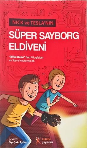 Nick ve Tesla’nın Süper Sayborg Eldiveni Bob Pflugfelder Kelime Yayınl