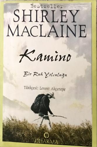 Kamino: Bir Ruh Yolculuğu Shirley Maclaine Dharma Yayınları